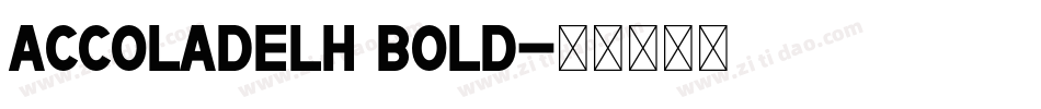 AccoladeLH Bold字体转换